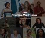 This Mother’s Day Deserves Mention Of Some Wonderful ‘MomPreneurs’ Of Africa