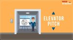 Do You Have An Elevator Pitch? Here’s How To Craft One