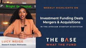#WTF – Weekly African Venture Deals (2 – 6th September’19)