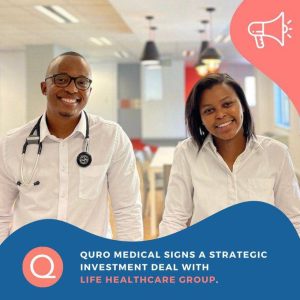 South Africa's Quro Medical Secures Investment From Life Healthcare