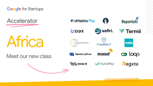 Google Backs 15 Startups In Latest Accelerator Cohort To Shape Africa’s AI Future